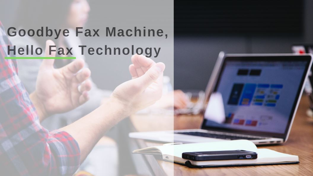 goodbye-fax-machines-hello-fax-technology